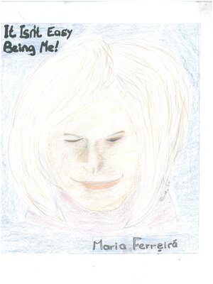 cover image of It Isn't Easy Being Me